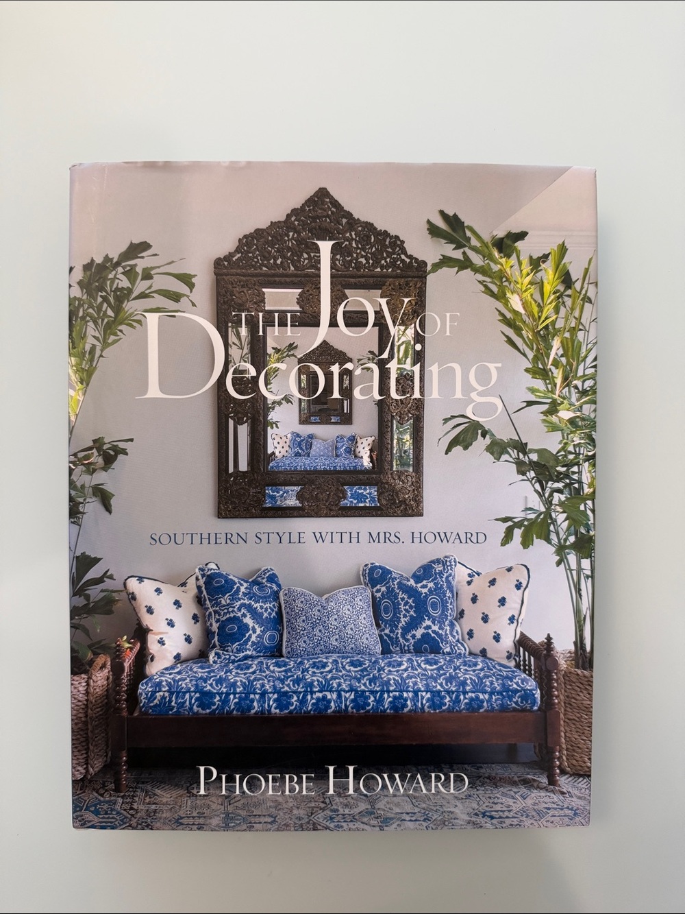 The Joy of Decorating by Phoebe Howard